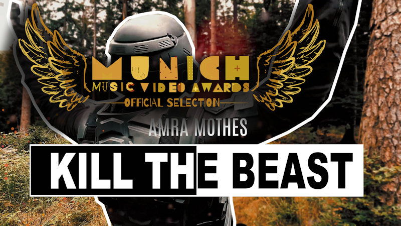 Nominated for the Munich Music Video Award - Kill the beast